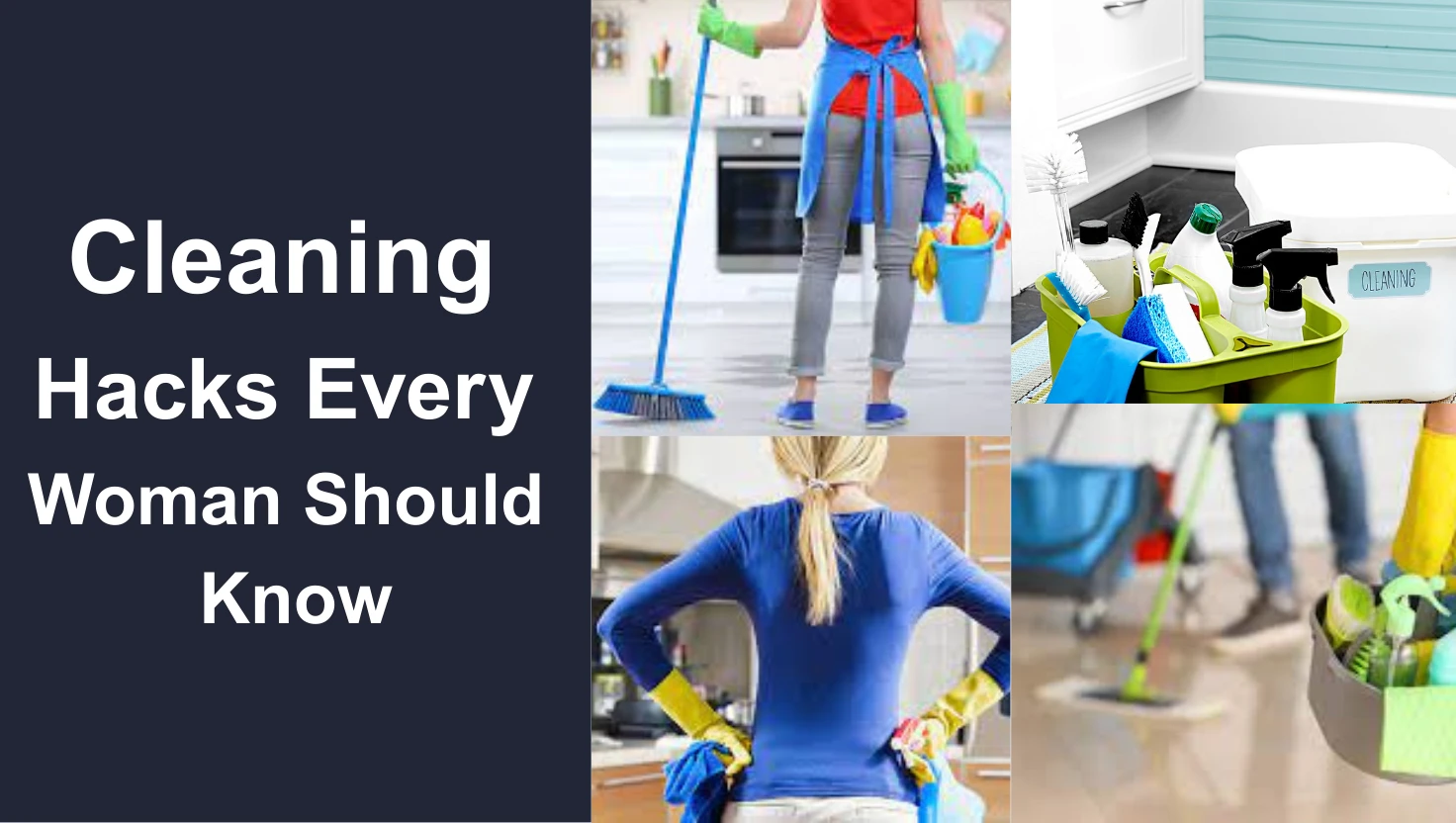 Cleaning Hacks Every Woman Should Know